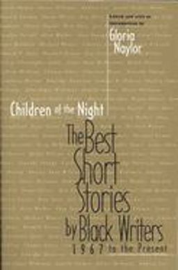 Children of the Night The Best Short Stories by Black Writers, 1967 to Present  9780316599238 Front Cover