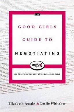 The Good Girl's Guide to Negotiating