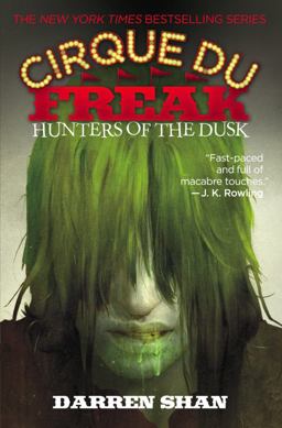 Cirque du Freak: Hunters of the Dusk Cirque du Freak: Hunters of the Dusk
