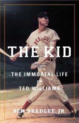 Kid The Immortal Life of Ted Williams  9780316614351 Front Cover