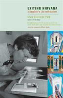 Exiting Nirvana A Daughter's Life with Autism  9780316691246 Front Cover