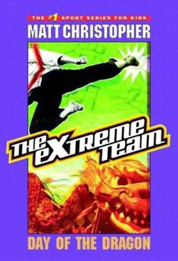 The Extreme Team: Day of the Dragon