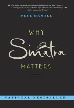 Why Sinatra Matters  9780316738866 Front Cover