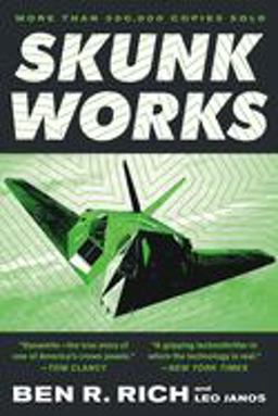 Skunk Works A Personal Memoir of My Years of Lockheed  9780316743006 Front Cover