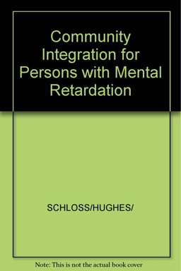 Community Integration for Persons with Mental Retardation