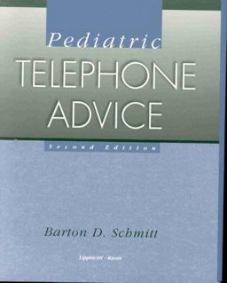 Pediatric Telephone Advice 2nd 9780316773904 Front Cover