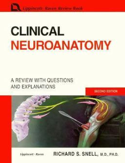 Clinical Neuroanatomy A Review with Questions and Explanations 2nd 9780316803151 Front Cover