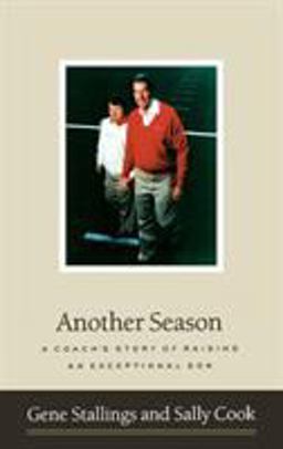 Another Season A Coach's Story of Raising an Exceptional Son  9780316811965 Front Cover