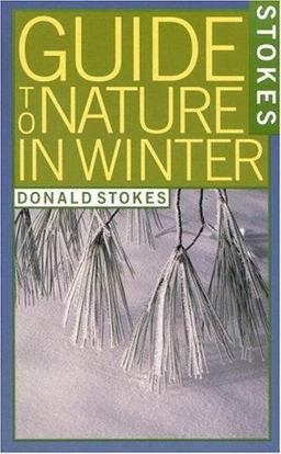Stokes Guide to Nature in Winter  9780316817233 Front Cover