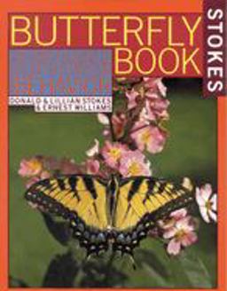 Stokes Butterfly Book The Complete Guide to Butterfly Gardening, Identification, and Behavior  9780316817806 Front Cover