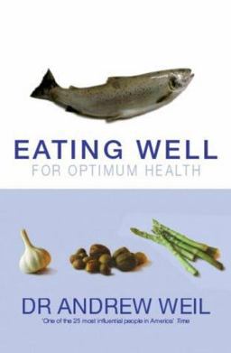 Eating Well for Optimum Health