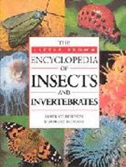 Little Brown Encyclopedia of Insects and Invertebrates