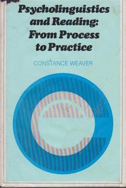 Psycholinguistics and Reading Psycholinguistics and Reading