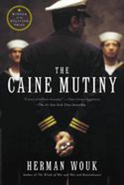 Caine Mutiny A Novel of World War II  9780316955102 Front Cover