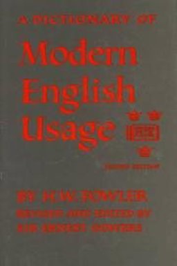 A Dictionary of Modern English Usage