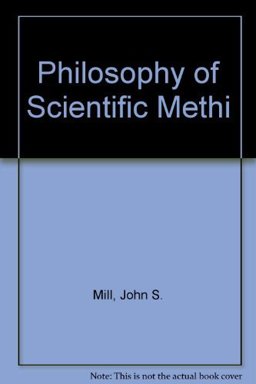 John Stuart Mill's Philosophy of Scientific Method