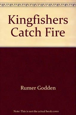 Kingfishers Catch Fire