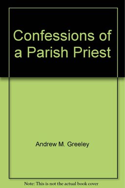 Confessions of a Parish Priest