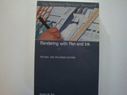 Manual of Rendering with Pen and Ink