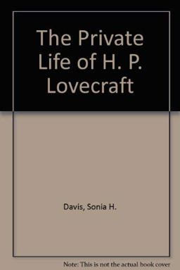 The Private Life of H. P. Lovecraft