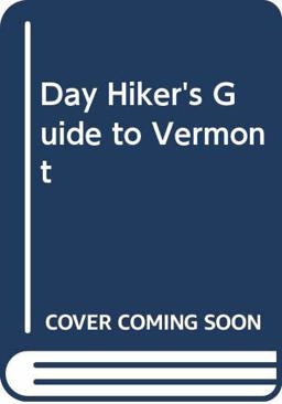 Day Hiker's Guide to Vermont