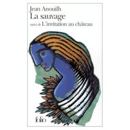 La Sauvage Suivi de l'Invitation au Chateau