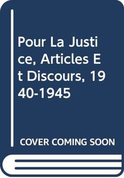 Pour la Justice, Articles et Discours Pour la Justice, Articles et Discours