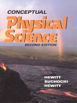 Conceptual Physical Science Main Text by Hewitt, Suchocki and Hewitt 2nd 9780321001917 Front Cover