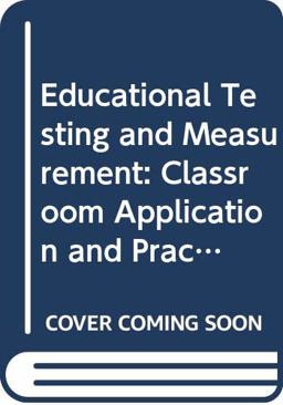 Educational Testing and Measurement