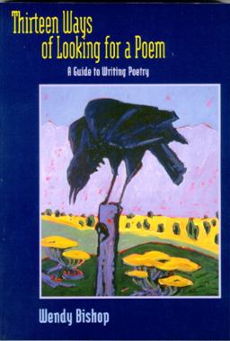 Thirteen Ways of Looking for a Poem A Guide to Writing Poetry  9780321011305 Front Cover