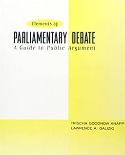 Elements of Parliamentary Debate A Guide to Public Argument  9780321024701 Front Cover