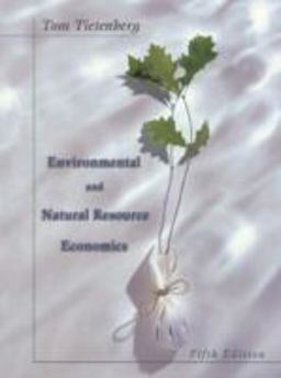 Environmental and Natural Resource Economics 5th 9780321031280 Front Cover