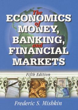 The Economics of Money, Banking and Financial Markets
