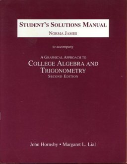 A Graphical Approach to College Algebra and Trigonometry