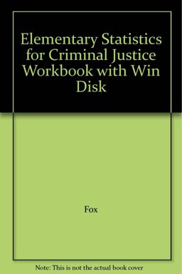 Elementary Statistics in Criminal Justice Research