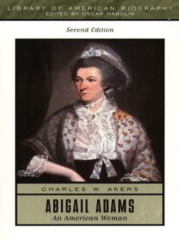 Abigail Adams An American Woman 2nd 9780321043702 Front Cover