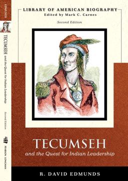 Tecumseh and the Quest for Indian Leadership (Library of American Biography Series) 2nd 9780321043719 Front Cover