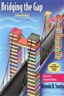 Bridging the Gap Bridging the Gap