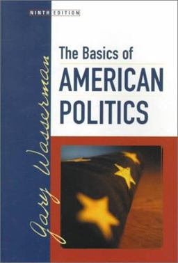 Basics of American Politics 9th 9780321048356 Front Cover