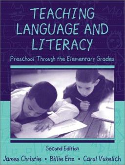 Teaching Language and Literacy Preschool Through the Elementary Grades 2nd 9780321049056 Front Cover