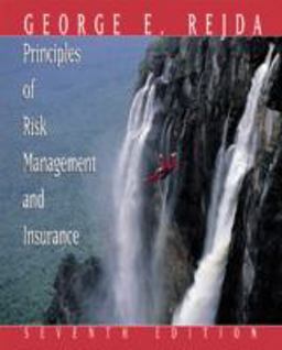 Principles of Risk Management and Insurance 7th 9780321050656 Front Cover