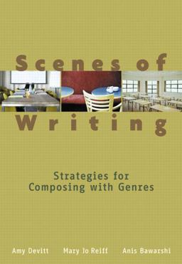 Scenes of Writing Strategies for Composing with Genres  9780321061119 Front Cover