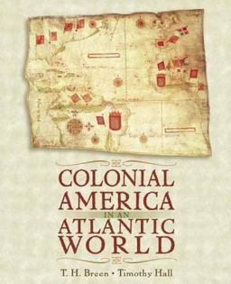 Colonial America in an Atlantic World  9780321061812 Front Cover