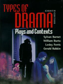 Types of Drama Plays and Contexts 8th 9780321065063 Front Cover