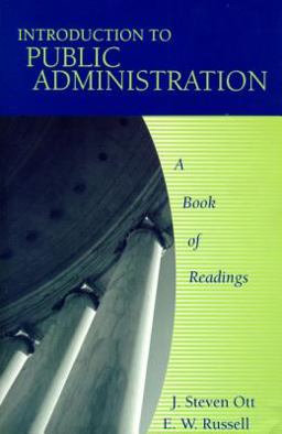 Introduction to Public Administration A Book of Readings  9780321070555 Front Cover