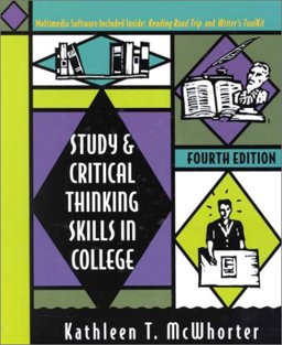 Study and Critical Thinking Skills in College: 4th 9780321072177 Front Cover