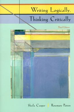 Writing Logically, Thinking Critically 3rd 9780321072375 Front Cover