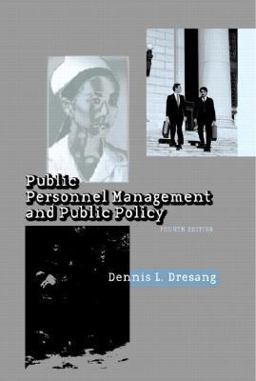 Public Personnel Management and Public Policy 4th 9780321078407 Front Cover
