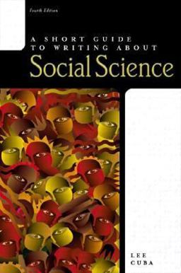 Short Guide to Writing about Social Science 4th 9780321078421 Front Cover
