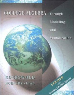 College Algebra Through Models and Visualization